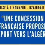 DZAIRDAILY "Une concession française propose l'export vers l'Algérie"