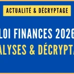 Nouvelle Loi Finances 2026 Algérie – Analyses & Décryptages